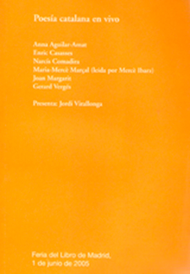 Antologia a Madrid, Anna Aguilar Amat. Petit llibre editat per l’Institut Ramon Llull per a la presentació de poetes catalans a Madrid amb motiu de la ‘Feria del libro’ de 2005.
